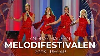 Melodifestivalen 2003 (Sweden) | Andra Chansen | RECAP