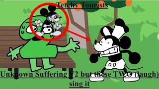 Tetchy Tourists - Unknown Suffering V2 but Two sings it
