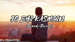 Jo Bhi Kasmein-Raaz | (Slowed & Reverb) | Udit Narayan, Alka Yagnik | ReverbNation ||