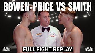 Tyrone Bowen Price v Jake Smith | Full Fight Replay | 1st March 2025