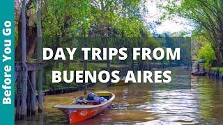 7 Best DAY TRIPS from Buenos Aires. SO MUCH FUN IN 1 DAY!