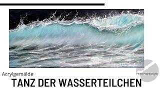 Vorstellung Tanz der Wasserteilchen, Meerbild / Wellenbild. Liebevolle Gemälde online kaufen 