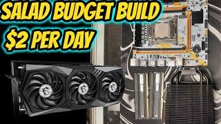 Salad Budget GPU build $2 per day