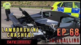 CRASHING THE LAMBO | TATE CONFIDENTIAL | EPISODE 68