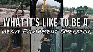 WHAT IT'S LIKE TO BE A HEAVY EQUIPMENT OPERATOR || A day in the life of a heavy equipment operator