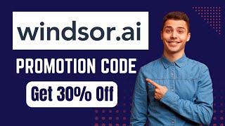 Windsor AI Promotion Code 2025 | Claim 30% Off On Your Plans | Windsor AI Coupon Code