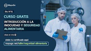 Día 1 |Introducción a la Inocuidad y Seguridad alimentaria | Ingeniería Industrial | Calidad