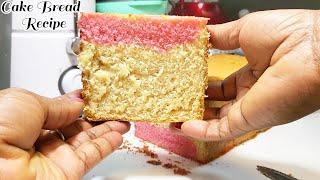 Cake Bread Recipe/Subscriber Request @ExhibitingMummysRecipes