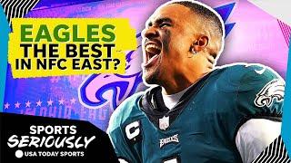 Are the Eagles winning the NFC East after stellar draft? | Sports Seriously