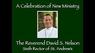 Celebration of New Ministry: The Reverend David S. Nelson - Nov. 29, 2023