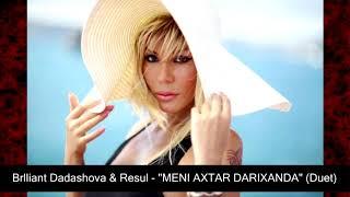 Brilliant Dadaşova və Rəsul Əfəndiyev — Məni Axtar Darıxanda