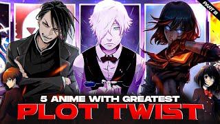 5 GREATEST PLOT TWIST ANIME | PART 3 | ANIME LIST | AJAY KA REVIEW