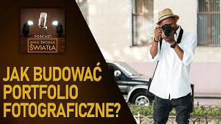 #01 Jak budować portfolio fotograficzne? | Podcast Dwa Źródła Światła