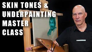 John Wellington Skin Tones and Underpainting Master Class