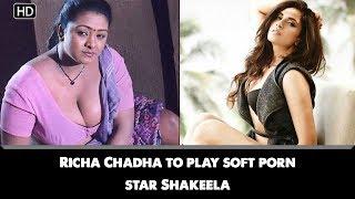 Richa Chadha to play soft porn star Shakeela