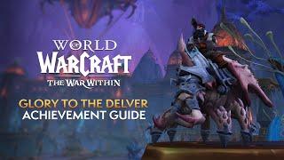 Glory to the Delver Achievement Guide | The War Within