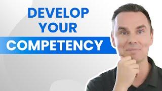 How To Develop Your Competency