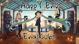 【Kou Feat. Miku / Len / Kaito】HappY EnD (English Subs)