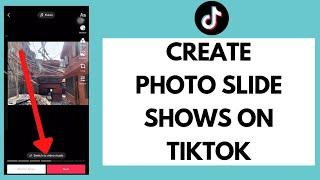 How To Create Photo Slide Shows On TikTok (2024) | Create Slideshows in TikTok