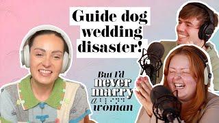 I don't want my best friend's guide dog at my wedding!  ft. @MollyBurkeOfficial