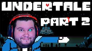 Flats Plays Undertale | Part 2