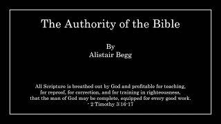 The Authority of the Bible - Alistair Begg