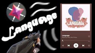 Language  (4K Valorant Montage)