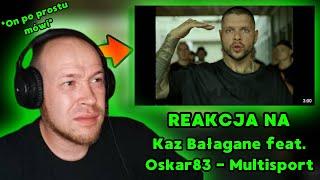 SKOPZZOR REAGUJE NA Kaz Bałagane feat. Oskar83 - Multisport