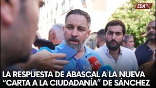 La respuesta de ABASCAL a la nueva “carta a la ciudadanía” de SÁNCHEZ