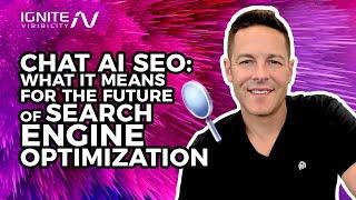 Chat AI SEO: What it Means for the Future of Search Engine Optimization