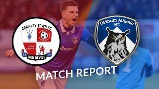 OLDHAM ATHLETIC vs CRAWLEY TOWN: Match Review