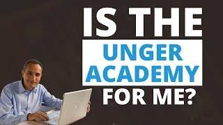 Is the Unger Academy for Me?