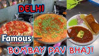 Famous Bombay Pav Bhaji in Delhi || BEST STREET FOOD || Pav Bhaji Recipe | Butter Pav Bhaji