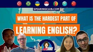 Speaking Club | What is the hardest part of Learning English?