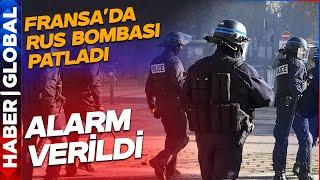 SON DAKİKA! Fransada Rus Bombası Patladı, Alarm Verildi