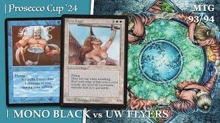 Mono Black vs UW Flyers, Finals of the Prosecco Cup '24, MTG 93/94 at the Prosecco Cup #mtg9394 828