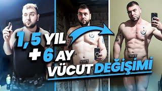 1,5 Yıllık ve 6 Aylık Vücut Değişimim! BEFORE/AFTER