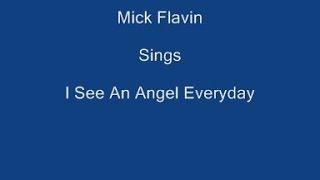 I See An Angel Everyday + On Screen Lyrics - Mick Flavin