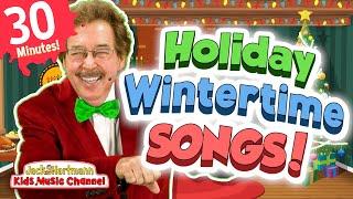 Holiday Wintertime Songs! | 30 Minutes of Holiday and Wintertime Songs for Kids! | Jack Hartmann