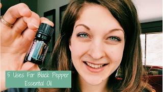 5 Uses For Black Pepper Essential Oil