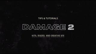 Hits, Risers, and Creative Sound FX | Damage 2 Tips & Tutorials | Heavyocity