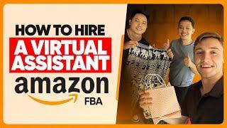 How To Hire A Virtual Assistant For Your Amazon Business | Step By Step Guide