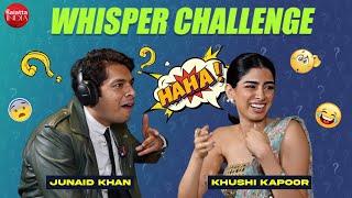 Khushi Kapoor & Junaid Khan's HILARIOUS Whisper Challenge will make you ROFL | Loveyapa