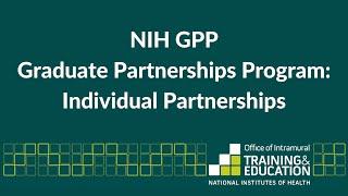 NIH Graduate Partnerships Program (GPP): Individual Partnerships