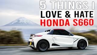 5 Things I Love & Hate About the Honda S660 Modulo X (JDM Only)