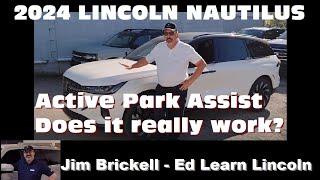 2024 Lincoln Nautilus - Active Park Assist, does it really work?