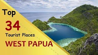 "WEST PAPUA" Top 34 Tourist Places | West Papua Tourism | INDONESIA