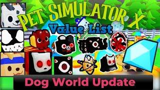 Pet Simulator X Value List | 25 MAY 2023 | Roblox Pet Sim X Dog World Update Value List