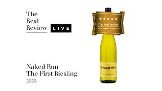 The Real Review: Naked Run The First Riesling 2020