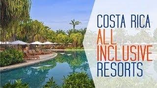 All Inclusive Resorts in Costa Rica